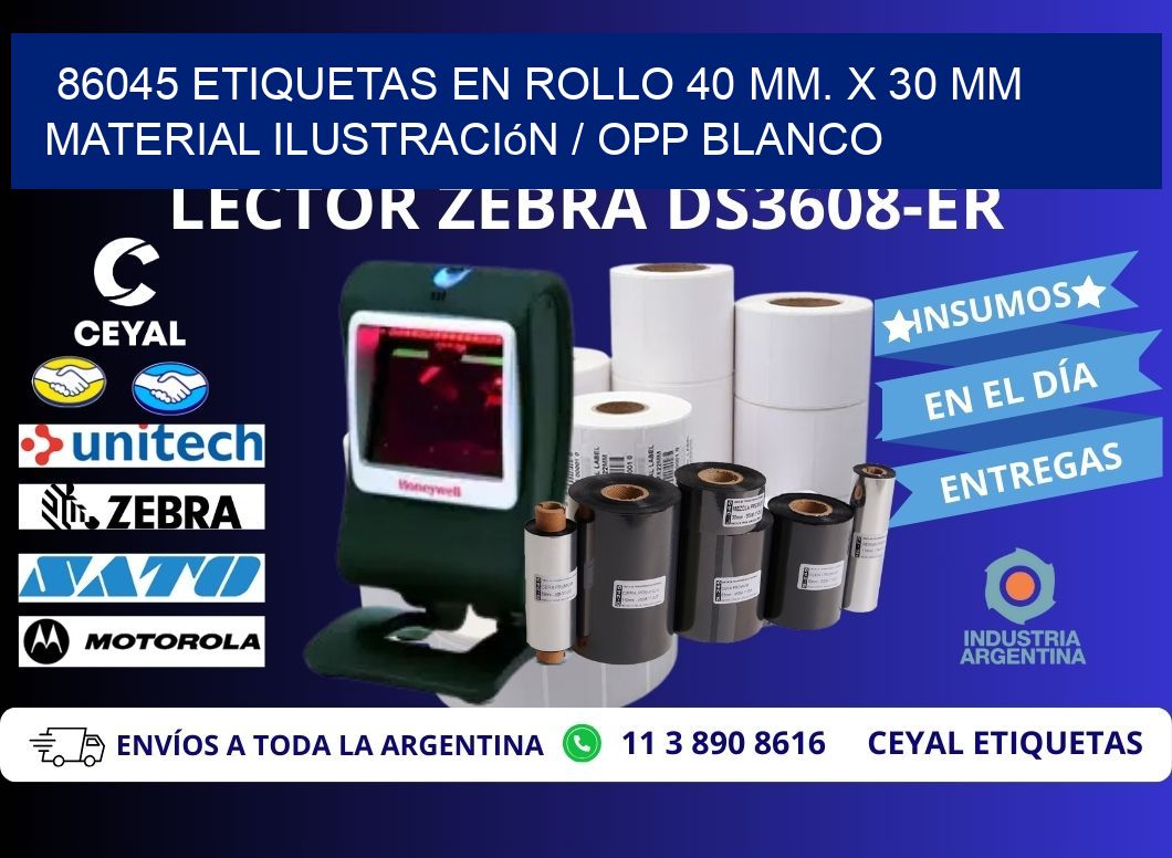 86045 Etiquetas en rollo 40 mm. x 30 mm material Ilustración / OPP Blanco