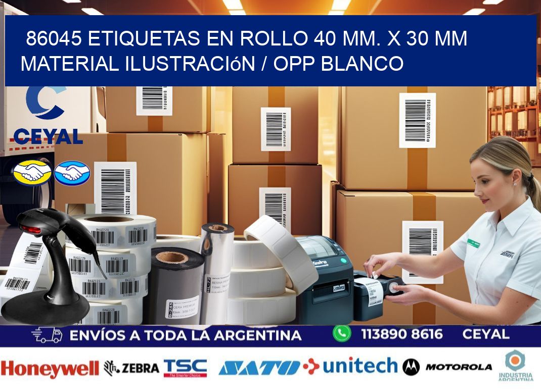 86045 Etiquetas en rollo 40 mm. x 30 mm material Ilustración / OPP Blanco