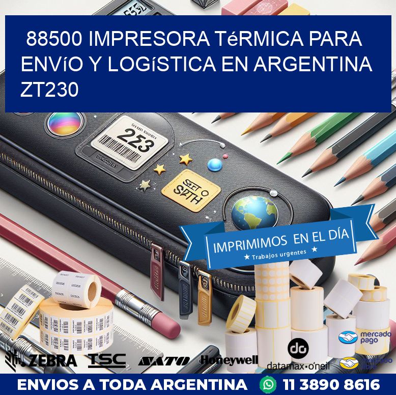88500 impresora térmica para envío y logística en Argentina ZT230