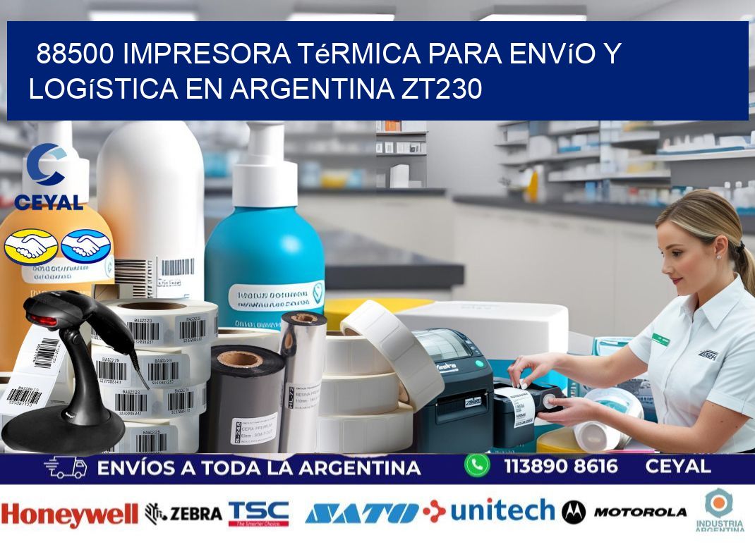 88500 impresora térmica para envío y logística en Argentina ZT230