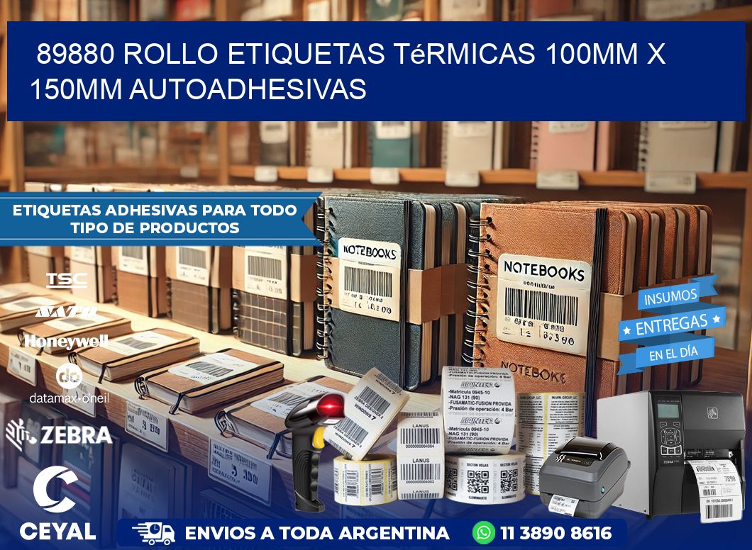 89880 Rollo Etiquetas Térmicas 100mm X 150mm Autoadhesivas