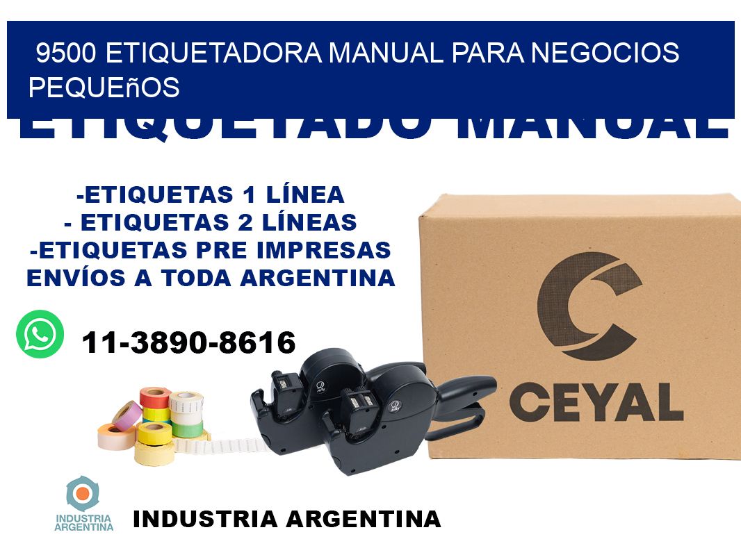 9500 etiquetadora manual para negocios pequeños
