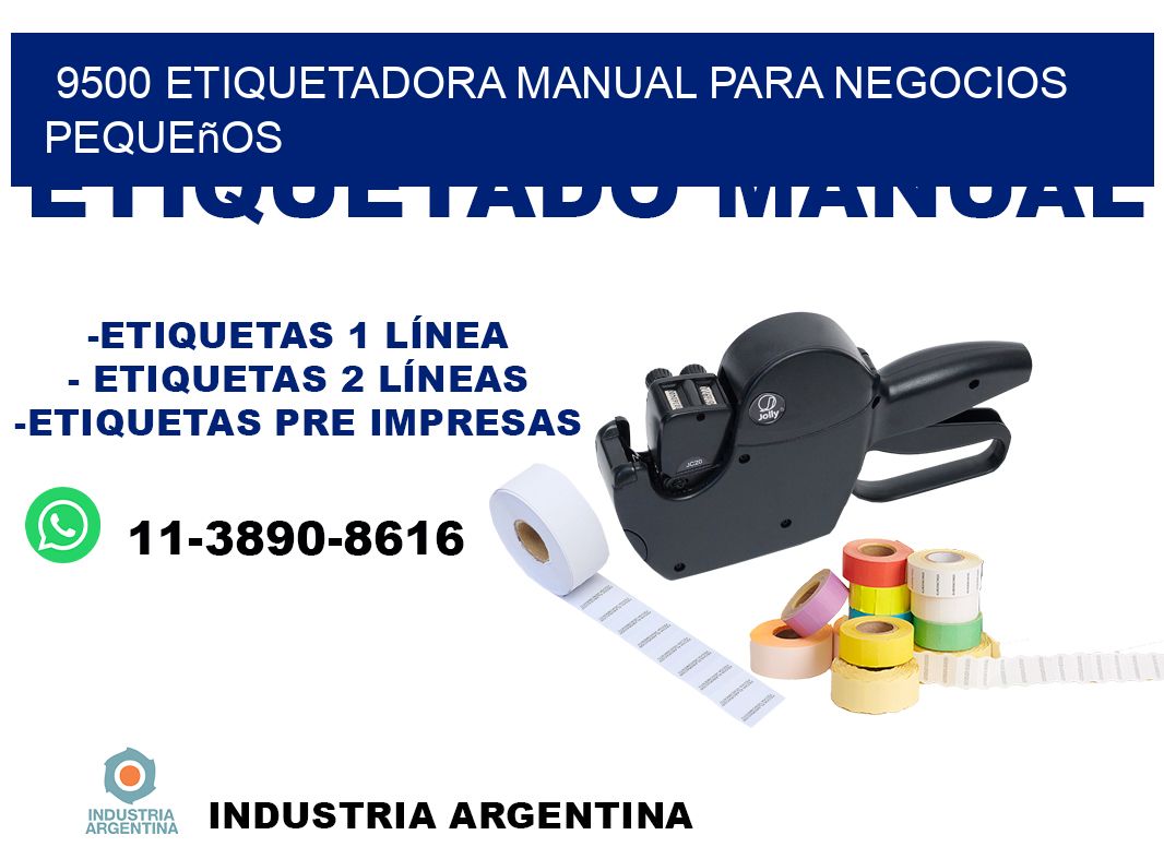 9500 etiquetadora manual para negocios pequeños