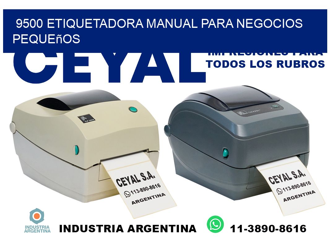 9500 etiquetadora manual para negocios pequeños