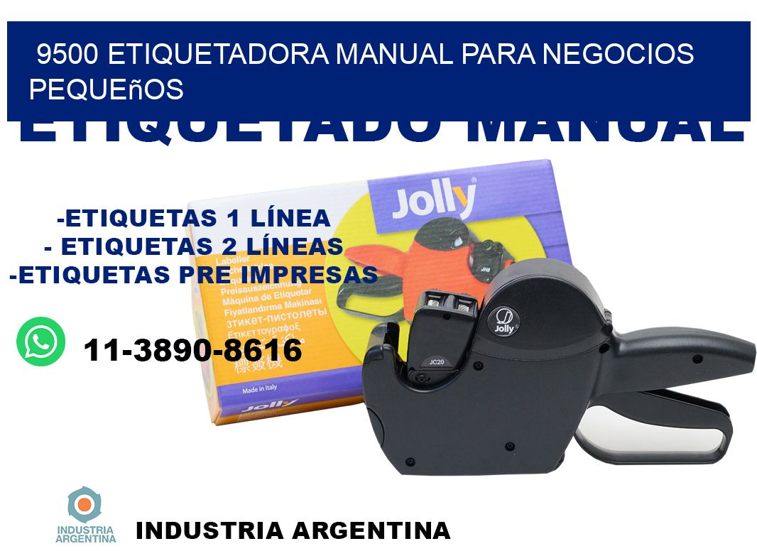 9500 etiquetadora manual para negocios pequeños