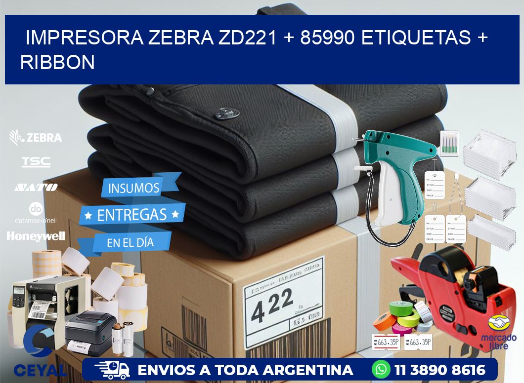 impresora zebra zd221 + 85990 etiquetas + ribbon