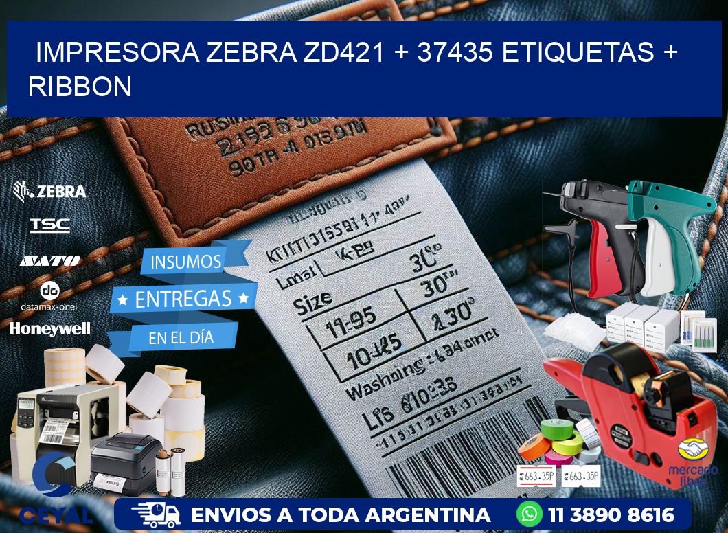 impresora zebra zd421 + 37435 etiquetas + ribbon