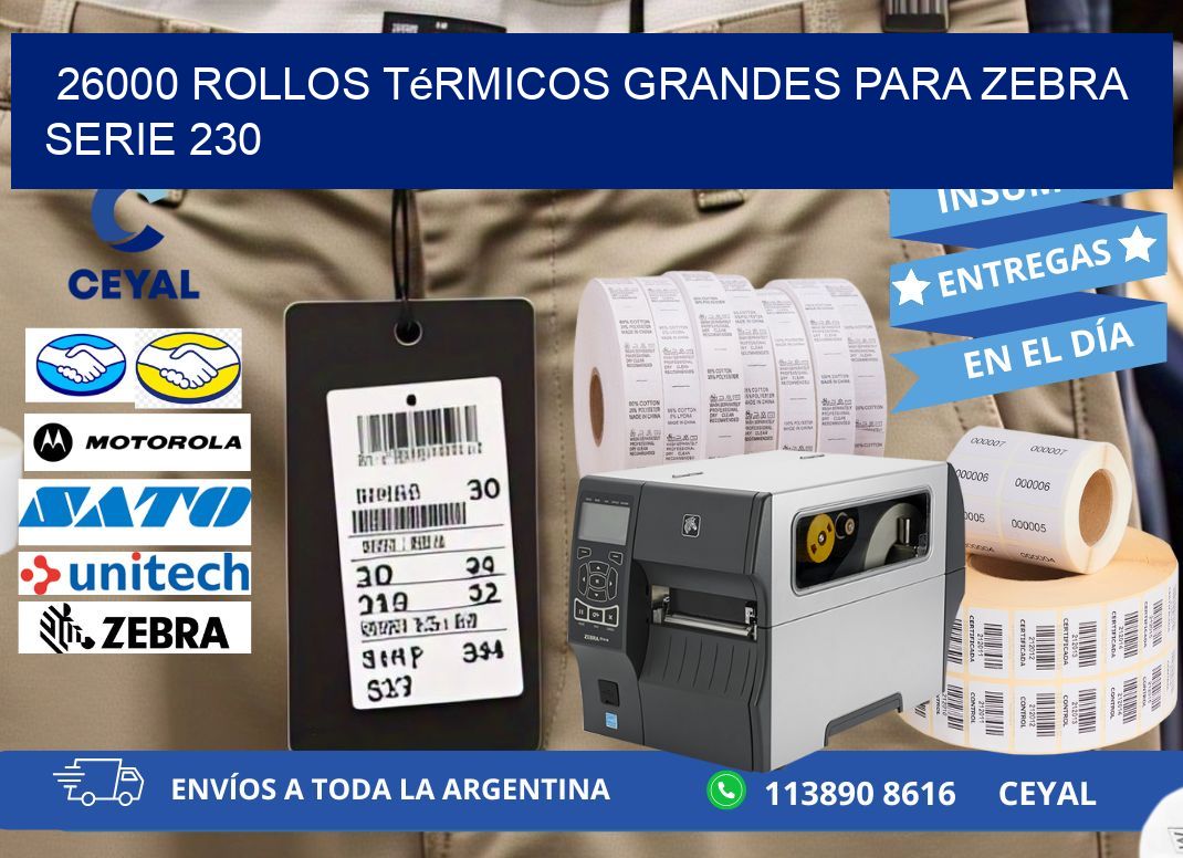 26000 rollos térmicos grandes para zebra serie 230