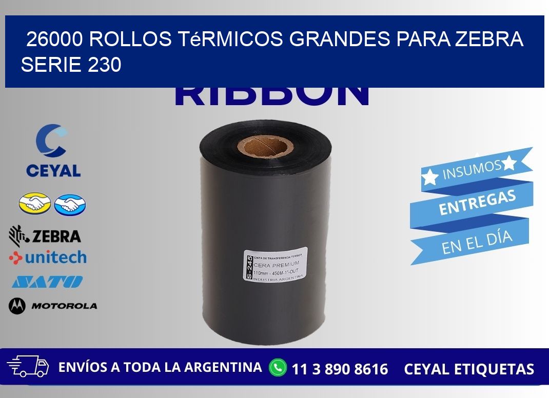 26000 rollos térmicos grandes para zebra serie 230