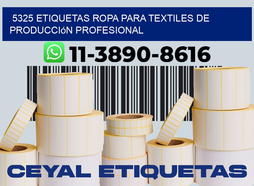 5325 Etiquetas ropa para textiles de producción profesional