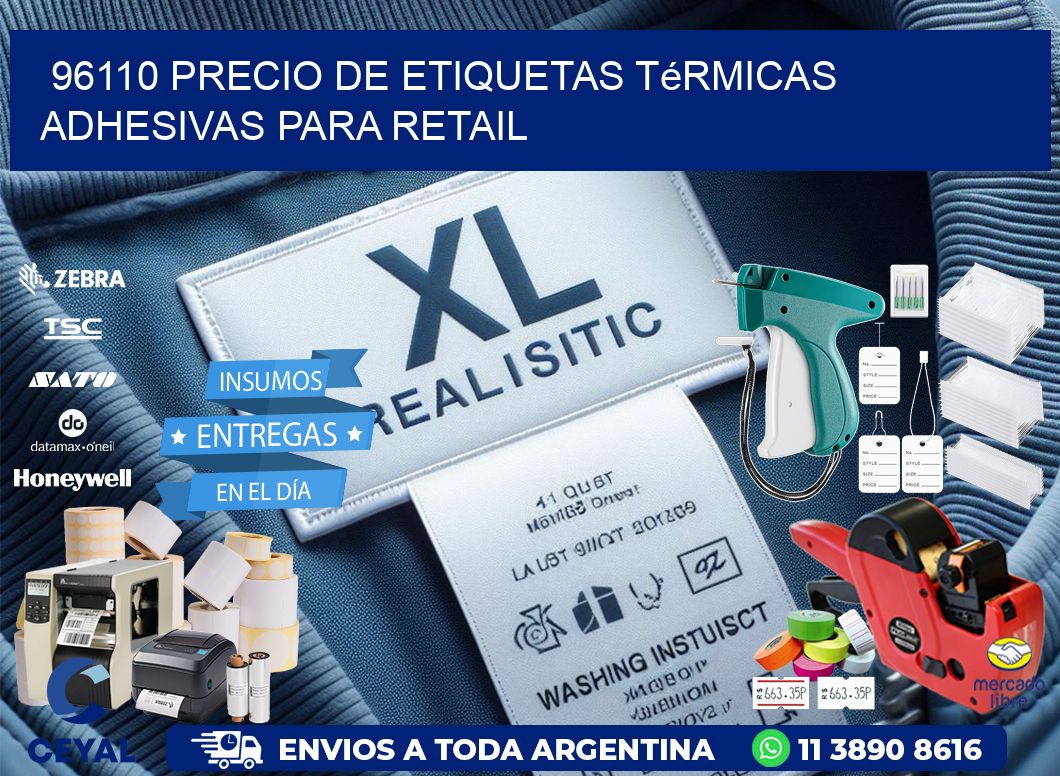 96110 precio de etiquetas térmicas adhesivas para retail