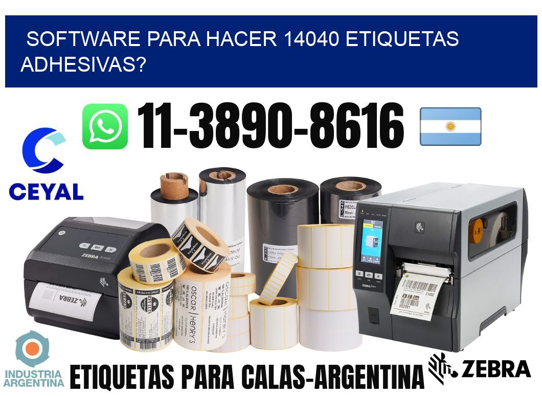 Software para hacer 14040 etiquetas adhesivas?