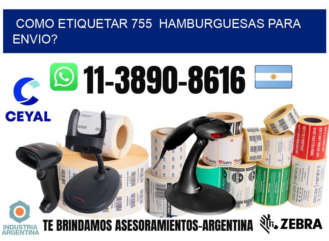 como etiquetar 755 hamburguesas para envio?