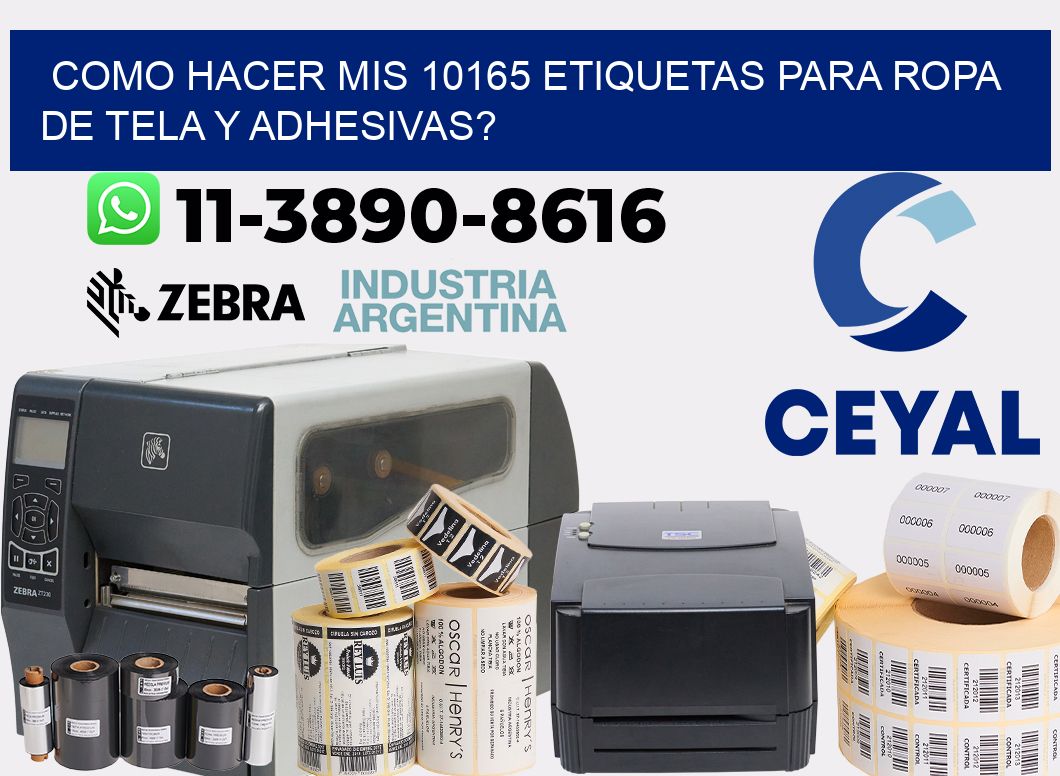 como hacer mis 10165 etiquetas para ropa de tela y adhesivas?