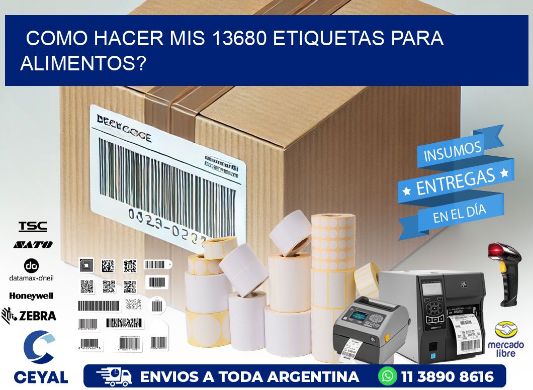 como hacer mis 13680 etiquetas para alimentos?