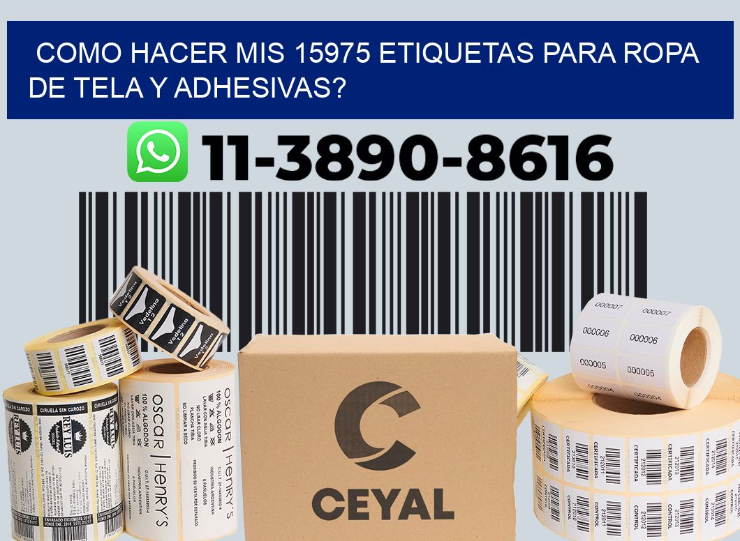 como hacer mis 15975 etiquetas para ropa de tela y adhesivas?