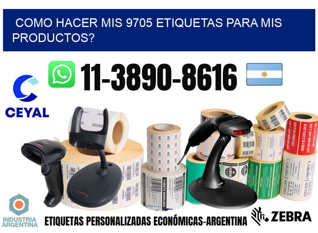 como hacer mis 9705 etiquetas para mis productos?