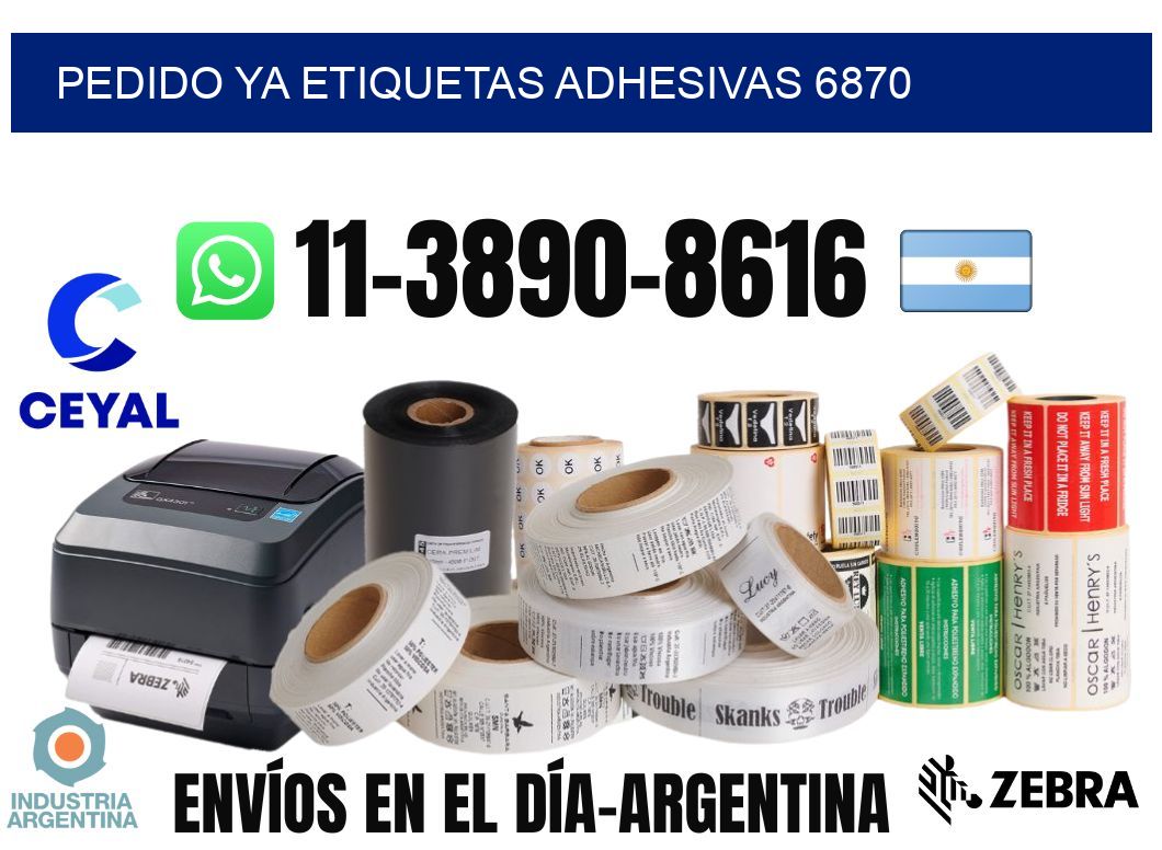 pedido ya etiquetas adhesivas 6870