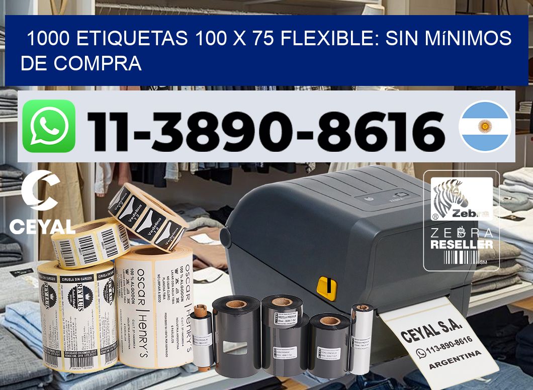 1000 etiquetas 100 x 75 Flexible: sin mínimos de compra