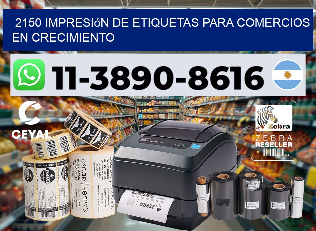 2150 Impresión de etiquetas para comercios en crecimiento