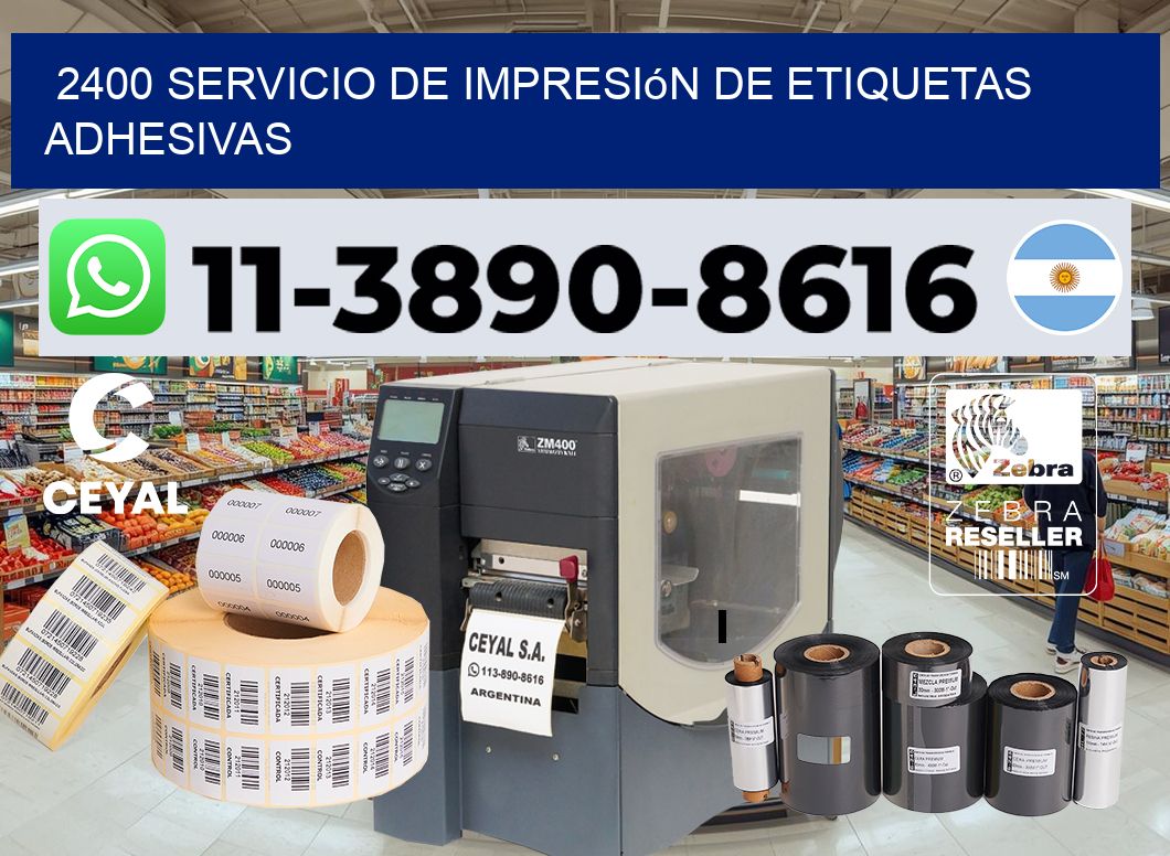 2400 Servicio de impresión de etiquetas adhesivas