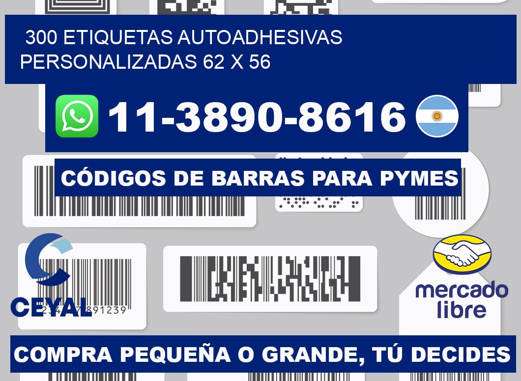 300 Etiquetas autoadhesivas personalizadas 62 x 56