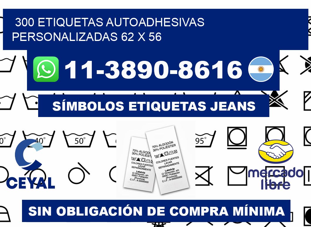300 Etiquetas autoadhesivas personalizadas 62 x 56