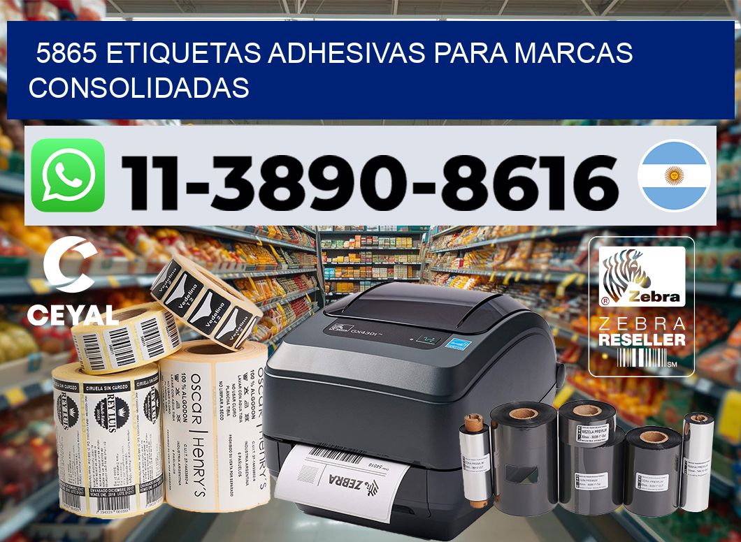 5865 Etiquetas adhesivas para marcas consolidadas