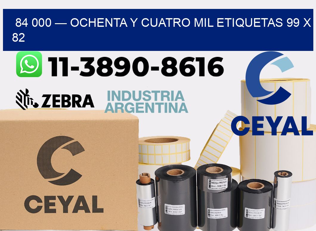 84 000 — ochenta y cuatro mil etiquetas 99 x 82