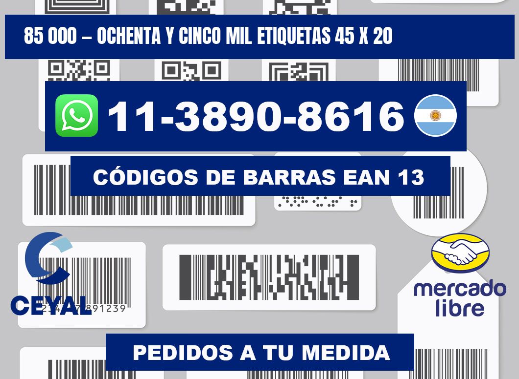 85 000 — ochenta y cinco mil etiquetas 45 x 20