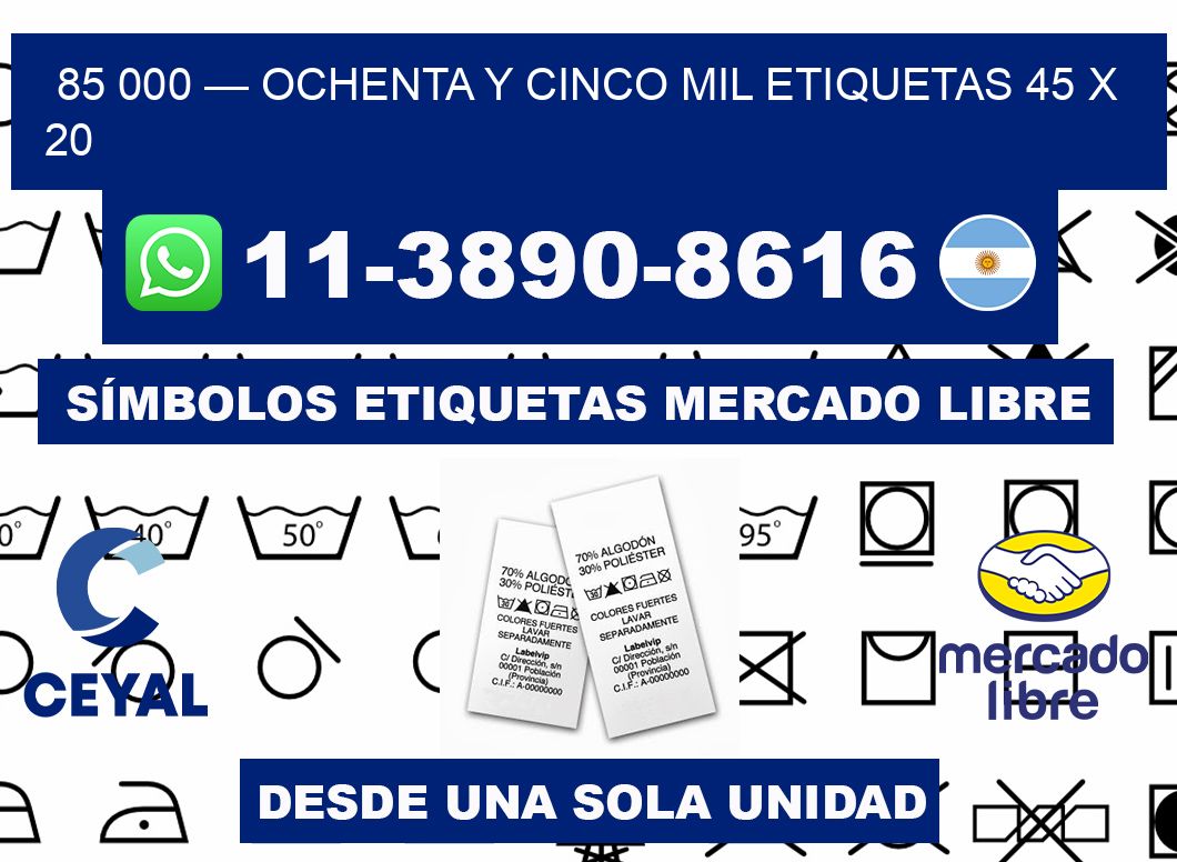 85 000 — ochenta y cinco mil etiquetas 45 x 20
