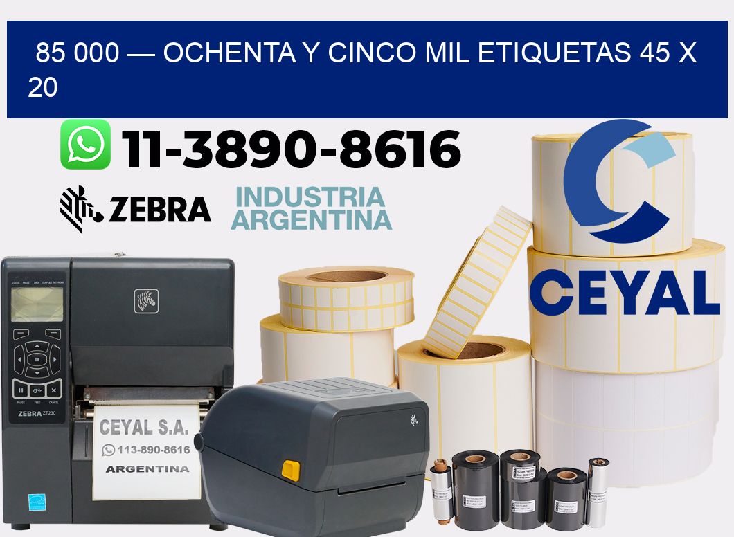 85 000 — ochenta y cinco mil etiquetas 45 x 20