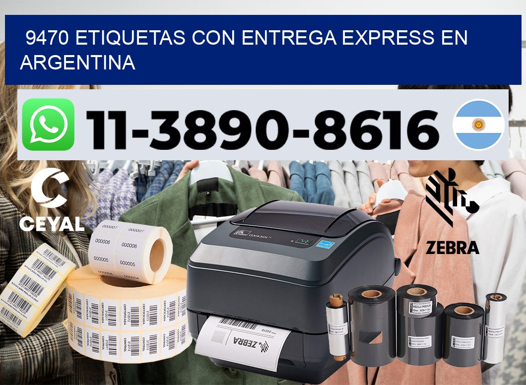 9470 Etiquetas con entrega express en Argentina