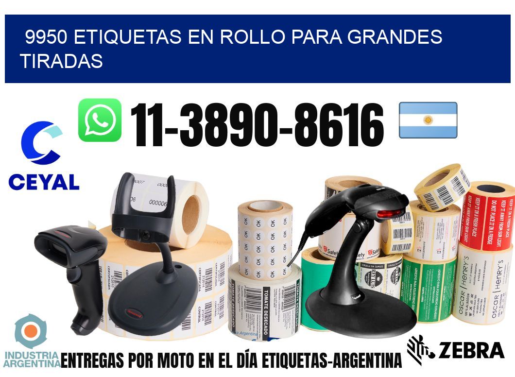 9950 Etiquetas en rollo para grandes tiradas
