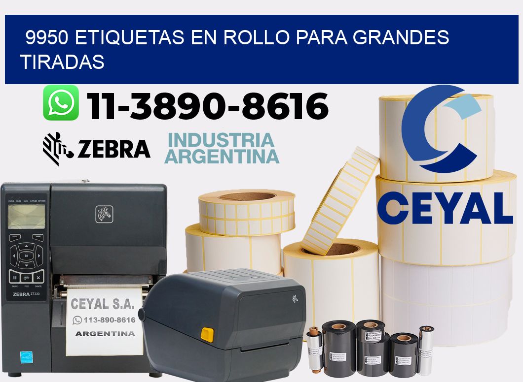 9950 Etiquetas en rollo para grandes tiradas
