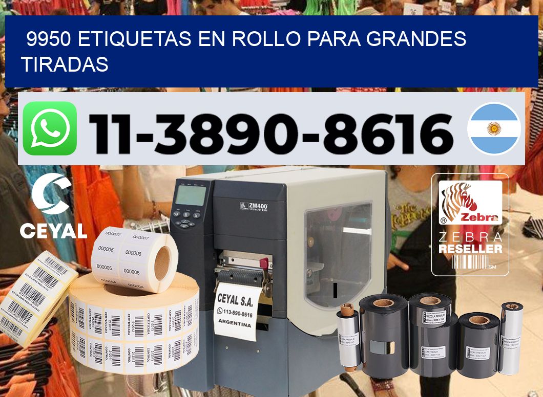 9950 Etiquetas en rollo para grandes tiradas