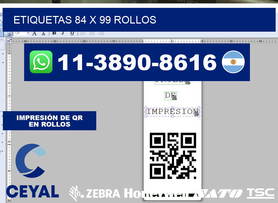 etiquetas 84 x 99 rollos
