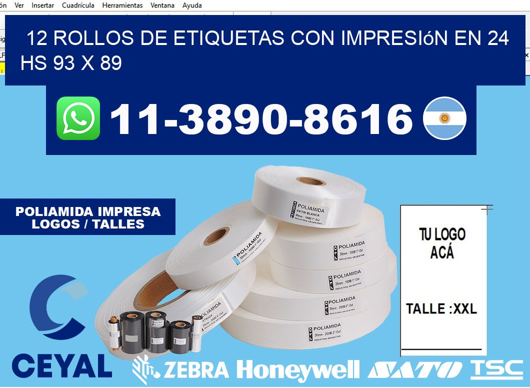 12 rollos de etiquetas con impresión en 24 hs 93 x 89