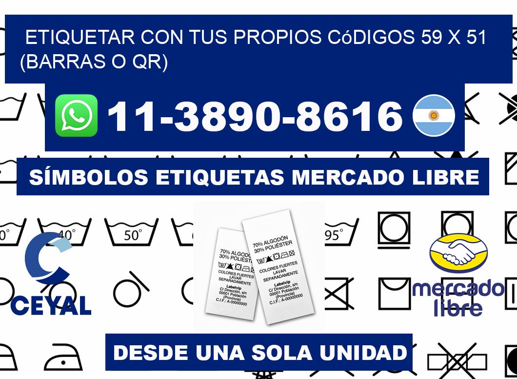 Etiquetar con tus propios códigos 59 x 51 (barras o QR)