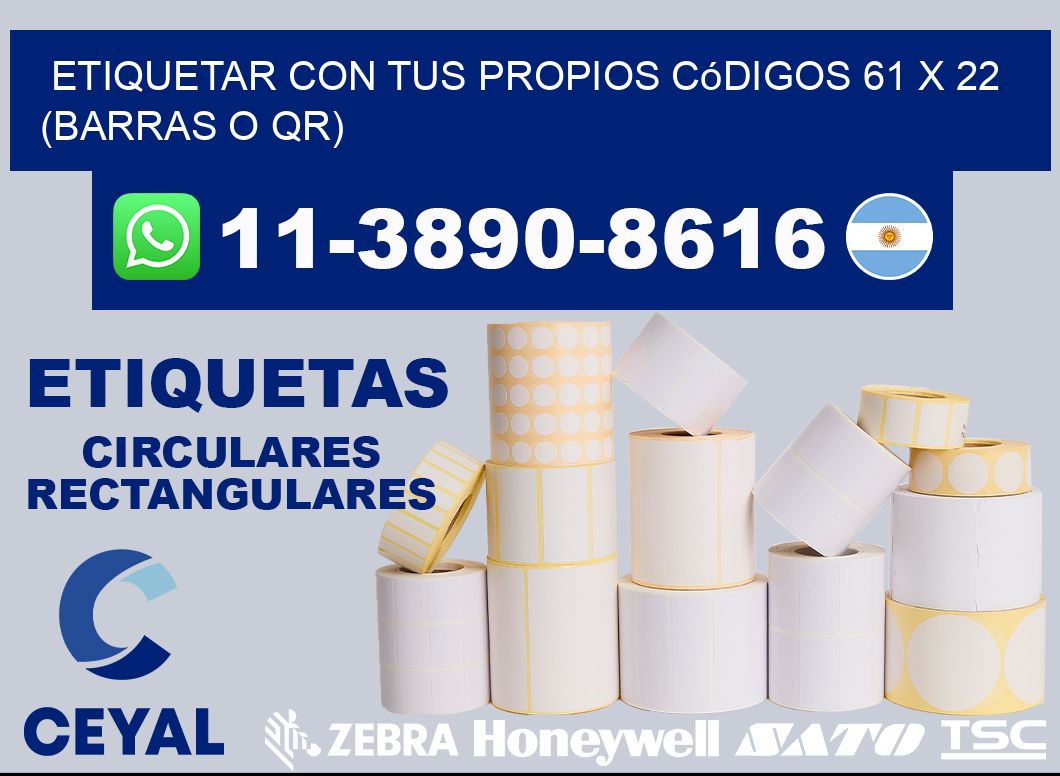 Etiquetar con tus propios códigos 61 x 22 (barras o QR)