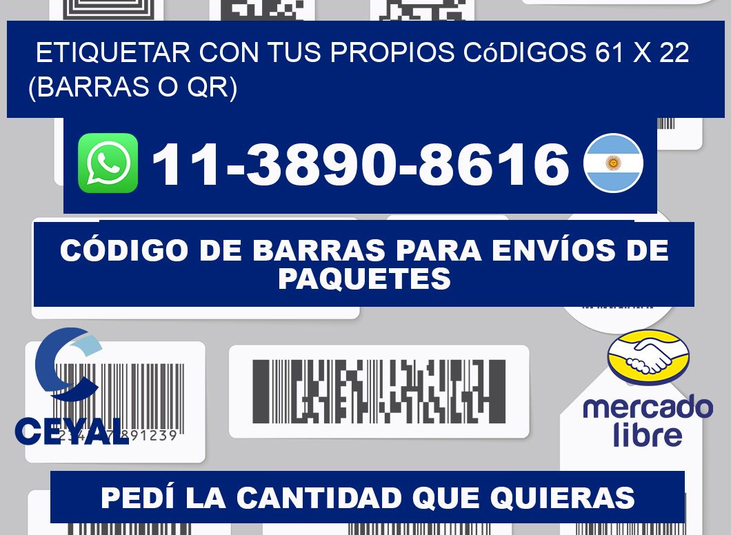 Etiquetar con tus propios códigos 61 x 22 (barras o QR)
