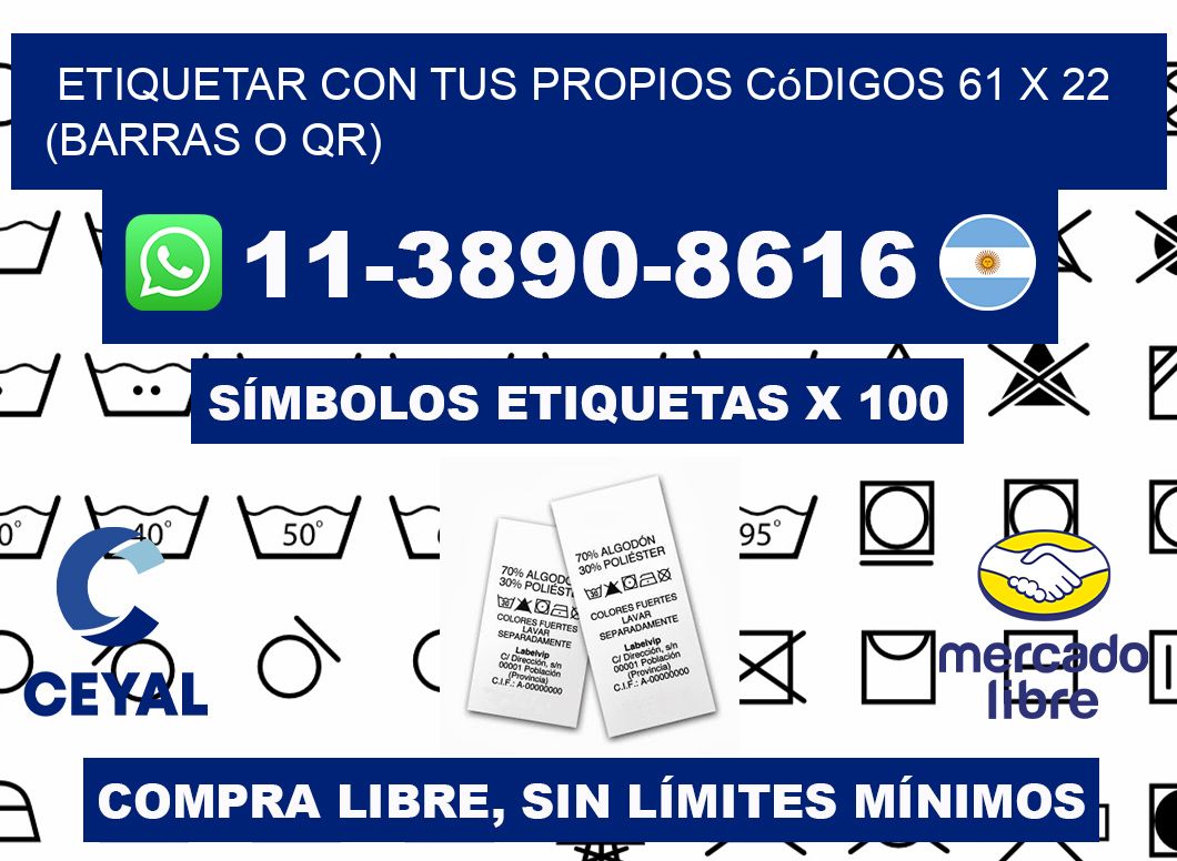 Etiquetar con tus propios códigos 61 x 22 (barras o QR)
