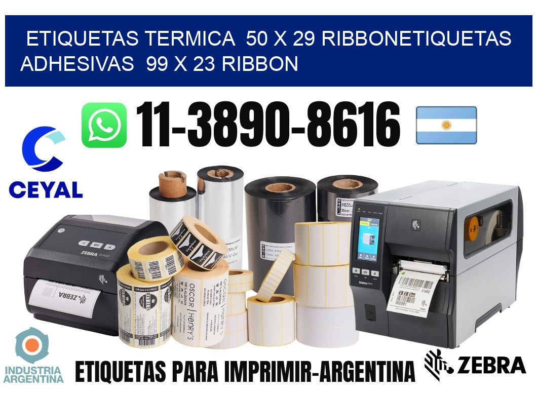 Etiquetas termica  50 x 29 ribbonEtiquetas adhesivas  99 x 23 ribbon