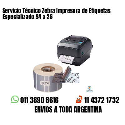 Servicio Técnico Zebra Impresora de Etiquetas Especializado 94 x 26