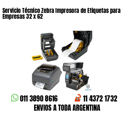 Servicio Técnico Zebra Impresora de Etiquetas para Empresas 32 x 62