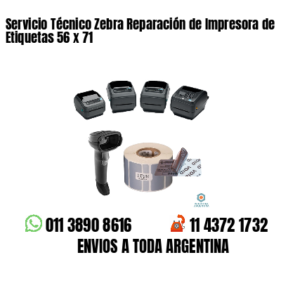 Servicio Técnico Zebra Reparación de Impresora de Etiquetas 56 x 71