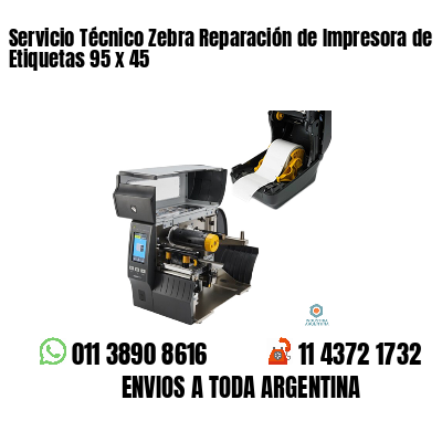 Servicio Técnico Zebra Reparación de Impresora de Etiquetas 95 x 45