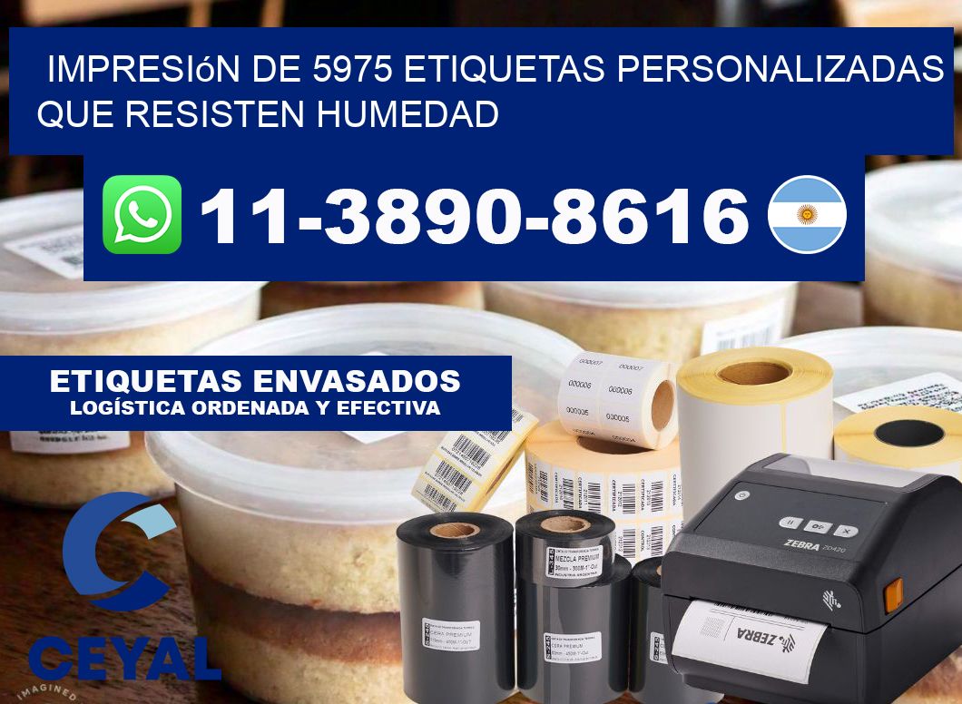 impresión de 5975 etiquetas personalizadas que resisten humedad