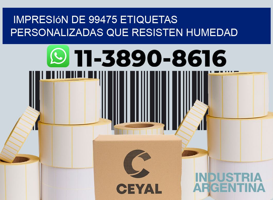 impresión de 99475 etiquetas personalizadas que resisten humedad