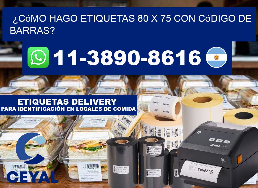 ¿Cómo hago etiquetas 80 x 75 con código de barras?